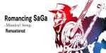 Review Romancing SaGa Minstrel Song Remastered PS4 / Switch